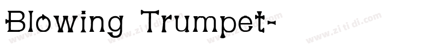 Blowing Trumpet字体转换